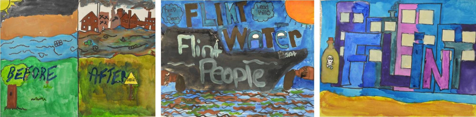 Three paintings by elementary aged students from Flint, MI, the paintings depict the students' thoughts on the Flint Water Crisis and how it's personally affected their lives.